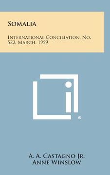 portada Somalia: International Conciliation, No. 522, March, 1959 (en Inglés)
