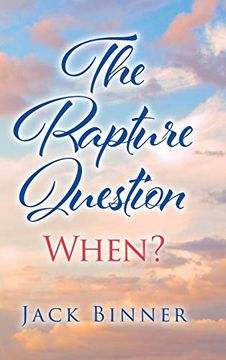 portada The Rapture Question: When? (en Inglés)