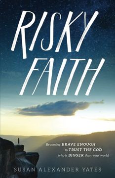 portada Risky Faith: Becoming Brave Enough to Trust the God Who Is Bigger Than Your World