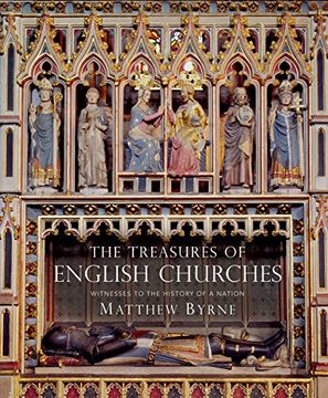 portada The Treasures of English Churches: Witnesses to the History of a Nation (en Inglés)