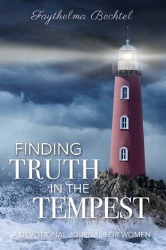 portada Finding Truth in the Tempest: A Devotional Journal for Women (en Inglés)