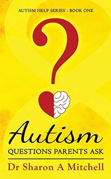 portada Autism Questions Parents ask (1) (Autism Help) (en Inglés)