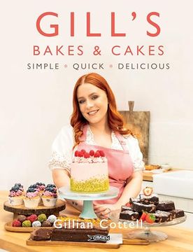portada Gill's Bakes & Cakes: Simple - Quick - Delicious (in English)