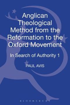 portada anglican theological method from the reformation to the oxford movement: in search of authority 1 (en Inglés)
