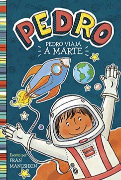 portada Pedro Viaja a Marte (in Spanish)