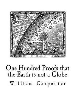 portada One Hundred Proofs that the Earth is not a Globe: Flat Earth Theory