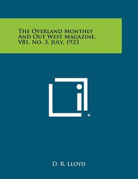 portada the overland monthly and out west magazine, v81, no. 3, july, 1923 (en Inglés)
