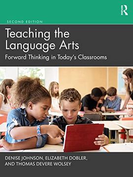 portada Teaching the Language Arts: Forward Thinking in Today'S Classrooms (en Inglés)