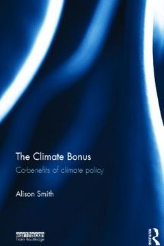 portada the climate bonus: co-benefits of climate policy (en Inglés)