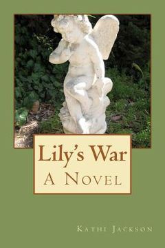 portada lily's war, a novel (en Inglés)