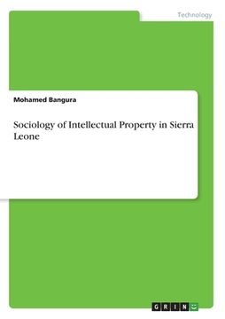 portada Sociology of Intellectual Property in Sierra Leone (en Inglés)