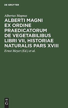 portada Alberti Magni ex Ordine Praedicatorum de Vegetabilibus Libri Vii, Historiae Naturalis Pars Xviii (German Edition) (en Alemán)