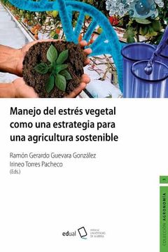 portada Manejo del Estres Vegetal Como una Estrategia Para una Agricultura Sostenible