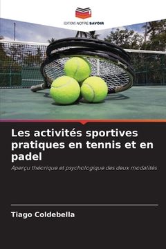 portada Les activités sportives pratiques en tennis et en padel (en Francés)