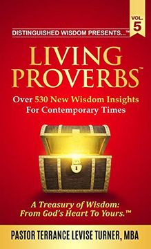 portada Distinguished Wisdom Presents. "Living Proverbs"-Vol. 5: Over 530 new Wisdom Insights for Contemporary Times (en Inglés)