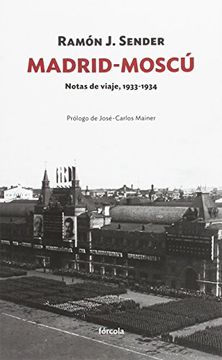 portada Madrid-Moscú: Notas de Viaje, 1933-1934 (Siglo xx)