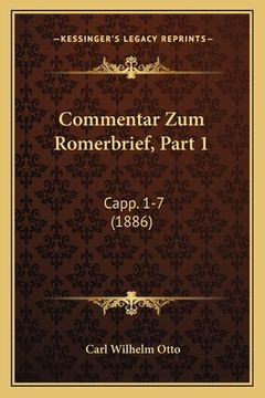 portada Commentar Zum Romerbrief, Part 1: Capp. 1-7 (1886) (en Alemán)