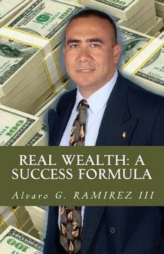 portada REAL Wealth: A Success Formula: Navigating your way through the financial hardships of life (en Inglés)