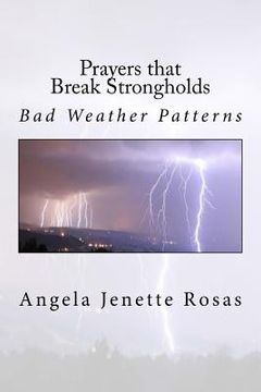 portada Prayers that Break Strongholds: Bad Weather Patterns (en Inglés)