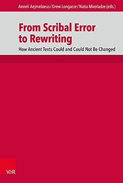 portada From Scribal Error to Rewriting: How Ancient Texts Could and Could Not Be Changed (in English)