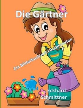 portada Die Gärtner Ein Bilderbuch mit Lückentexten (in German)