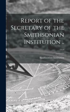 portada Report of the Secretary of the Smithsonian Institution ..; 1929 (en Inglés)