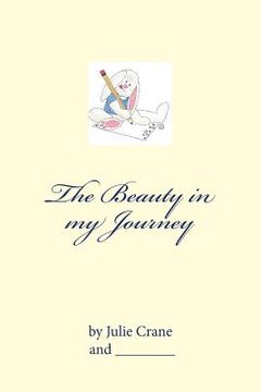 portada The Beauty in my Journey: My kind of encouragement! (en Inglés)