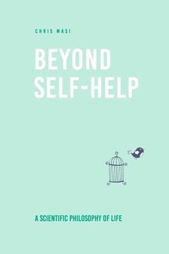 portada Beyond Self-Help: A Scientific Philosophy of Life (en Inglés)