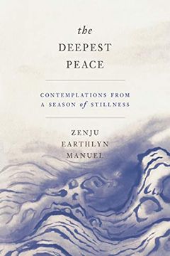 portada The Deepest Peace: Contemplations From a Season of Stillness