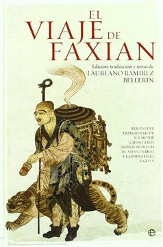portada El Viaje de Faxian: Relato del Peregrinaje de un Monje Chino a los Reinos Budistas de Asia Central y la India en el Siglo v