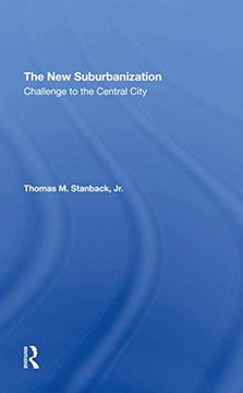 portada The new Suburbanization: Challenge to the Central City 