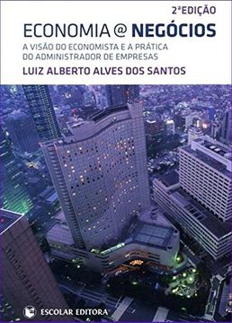 portada Economia @ Negocios: A Visao do Economista e a Pratica do Administrador de Empresas (in Portuguese)