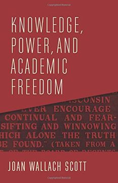 portada Knowledge, Power, and Academic Freedom (The Wellek Library Lectures) (in English)
