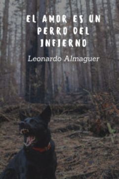 portada El Amor es un Perro del Infierno (in Spanish)
