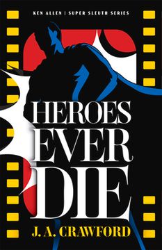 portada Heroes Ever die (2) (Ken Allen Super Sleuth) (en Inglés)