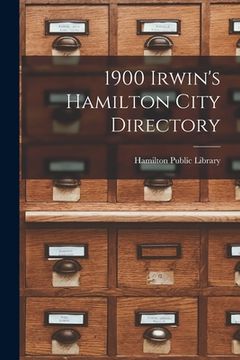 portada 1900 Irwin's Hamilton City Directory (in English)