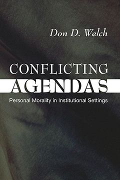 portada conflicting agendas: personal morality in institutional settings (en Inglés)