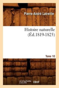 portada Histoire Naturelle. Tome 10 (Éd.1819-1825) (en Francés)