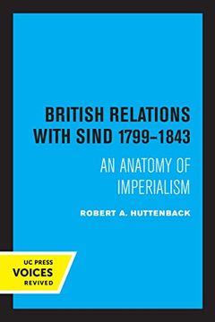 portada British Relations With Sind 1799 - 1843: An Anatomy of Imperialism (en Inglés)