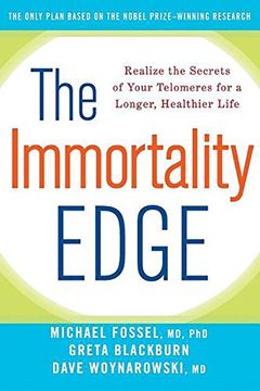 portada The Immortality Edge: Realize the Secrets of Your Telomeres for a Longer, Healthier Life