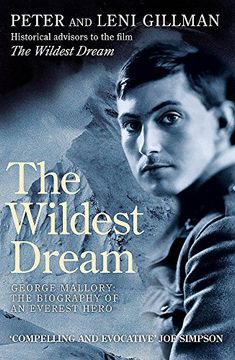 portada The Wildest Dream: George Mallory: The Biography of an Everest Hero: Mallory - his Life and Conflicting Passions (en Inglés)