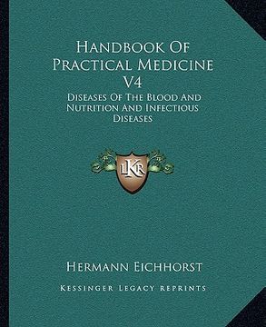 portada handbook of practical medicine v4: diseases of the blood and nutrition and infectious diseases (en Inglés)
