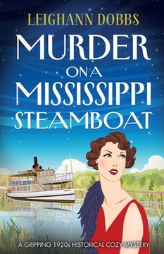 portada Murder on a Mississippi Steamboat: A Gripping 1920S Historical Cozy Mystery (in English)
