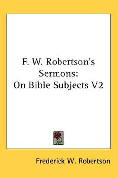 portada f. w. robertson's sermons: on bible subjects v2