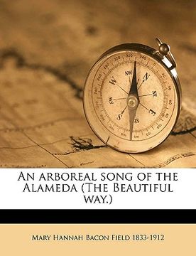 portada an arboreal song of the alameda (the beautiful way.)
