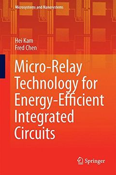 portada Micro-Relay Technology for Energy-Efficient Integrated Circuits (Microsystems and Nanosystems)