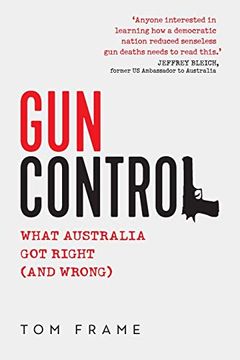 portada Gun Control: What Australia got Right (And Wrong) (in English)