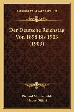 portada Der Deutsche Reichstag Von 1898 Bis 1903 (1903) (en Alemán)