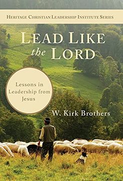 portada Lead Like the Lord: Lessons in Leadership From Jesus (en Inglés)