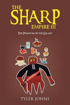 portada The Sharp Empire III: The Phantom of the Galaxy (en Inglés)